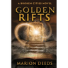 Golden Rifts