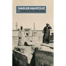 Essays of His Later Years: The Non-Fiction of Naguib Mahfouz: Volume IV