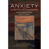 Anxiety in the Era of Uncertainty: An Interdisciplinary Reading of Lacan's Seminars
