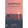 Happiness: An English Version of "Khushi"