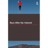 Race After the Internet