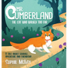 Mr. Cumberland, the cat who walked too far: A tale about courage, adventure and friendship
