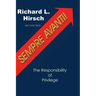 Sempre Avanti!: The Responsibility of Privilege