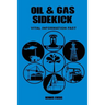 OIL & GAS Sidekick: Vital Information Fast