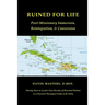 Ruined for Life: Post-Missionary Immersion, Reintegration, & Conversion