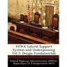 Fhwa Lateral Support System and Underpinning Vol 2: Design Fundamentals
