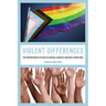 Violent Differences: The Importance of Race in Sexual Assault Against Queer Men
