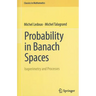 Probability in Banach Spaces: Isoperimetry and Processes