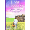 Just a Cowboy's Princess (Sweet Western Christian Romance Book 8) (Flyboys of Sweet Briar Ranch in North Dakota) Large Print Edition