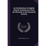 An Introduction to English Church Architecture: From the Eleventh to the Sixteenth Century: 1