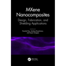 MXene Nanocomposites: Design, Fabrication, and Shielding Applications