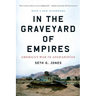 In the Graveyard of Empires: America's War in Afghanistan
