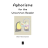 Aphorisms for the Uncommon Reader