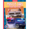 Muscle Cars: Then and Now