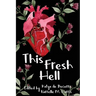 This Fresh Hell