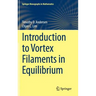 Introduction to Vortex Filaments in Equilibrium