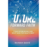 Future Forward Faith: 7 Days of Believing God Right Now for What's Next