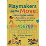 Playmakers on the move! Learn. Move. Grow: A fun guide to get strong while counting along