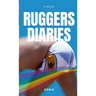 Ruggers Diaries: A Tale of Love and Lust