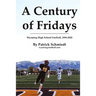 A Century of Fridays: Wyoming High School Football, 1894-2020
