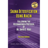 Sauna Detoxification Using Niacin: Following The Recommended Protocol Of Dr. David E. Root