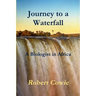 Journey to a Waterfall A Biologist in Africa