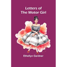 Letters of the Motor Girl