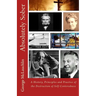 Absolutely Sober: A History, Principles and Practice of the Destruction of Self-Centeredness