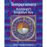 Temperament - Astrology's Forgotten Key
