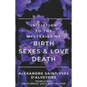 Initiation to the Mysteries of Birth Sexes & Love Death