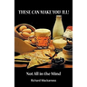These can make you ill: Not All in the Mind