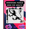 Nonograms Puzzle Book for Adults: Picross Hanjie Griddlers Nonograms Book, Griddlers Puzzle Book, Picture Cross Puzzle Book.