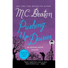 Pushing Up Daisies: An Agatha Raisin Mystery