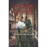 Poisoned Chalice: Mabel de Belleme Normandy's Wicked Lady