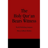 The Holy Qur'an Bears Witness