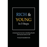 Rich & Young in 5 Steps