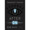 After On: A Novel of Silicon Valley
