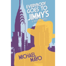 Everybody Goes to Jimmy's