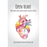 Open Heart: When Open-Heart Surgery Becomes Your Best Option