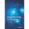 Implementing AI Systems: Transform Your Business in 6 Steps