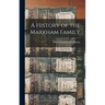 A History of the Markham Family