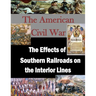 The Effects of Southern Railroads on the Interior Lines