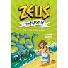 Zeus the Mighty: The Trials of Hairy-Clees (Book 3)