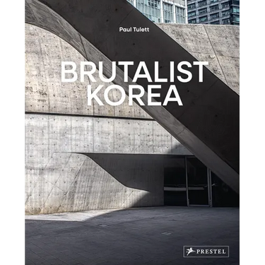 Brutalist Korea: A Photographic Tour of Post-War Korean Architecture