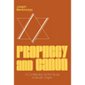 Prophecy and Canon: A Contribution to the Study of Jewish Origins
