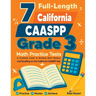 7 Full-Length California CAASPP Grade 3 Math Practice Tests: A Complete Guide to Building Math Mastery and Excelling on the California CAASPP Test