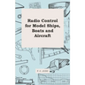 Radio Control for Model Ships, Boats and Aircraft