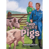 Two Pesky Pigs