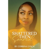 Shattered Then Soared