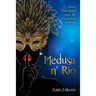 Medusa N' Rio: Janice, Dorothy and Jesse... The Team is Back in Town.